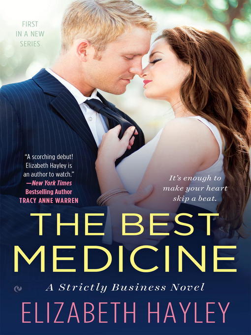 Title details for The Best Medicine by Elizabeth Hayley - Available